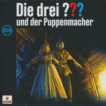 3CD André Marx: Die Drei ??? 225 - Und Der Puppenmacher
