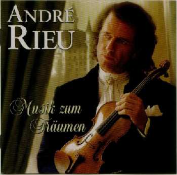 CD André Rieu: Musik Zum Träumen