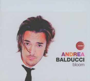 CD Andrea Balducci: Bloom
