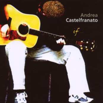 Album Andrea Castelfranato: If...