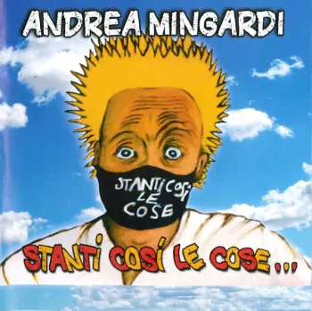 Andrea Mingardi: Stanti Cosi' Le Cose...