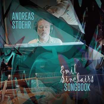 CD Andreas Stoehr: Emil Sinclairs Songbook
