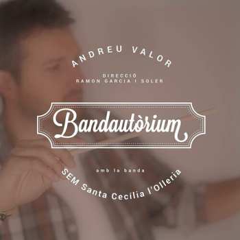 Album Andreu Valor: Bandautòrium