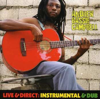 CD Andrew "Bassie" Campbell: Live & Direct: Instrumental & Dub