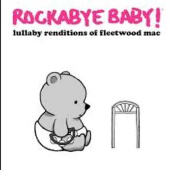 CD Andrew Bissell: Rockabye Baby! Lullaby Renditions Of Fleetwood Mac
