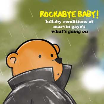 CD Andrew Bissell: Rockabye Baby! Lullaby Renditions Of Marvin Gaye's What's Going On