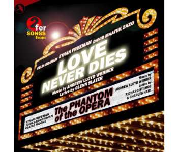 Album Andrew Lloyd Webber: The Phantom Of The Opera / Love Never Dies