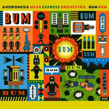 Album Andromeda Mega Express Orchestra: Bum Bum
