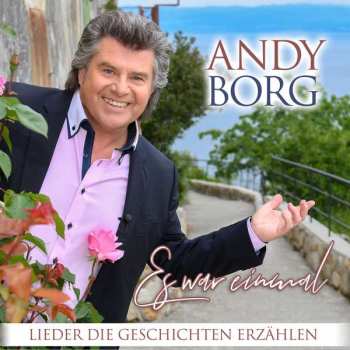 CD Andy Borg: Es War Einmal - Lieder Die Gechichten Erzählen