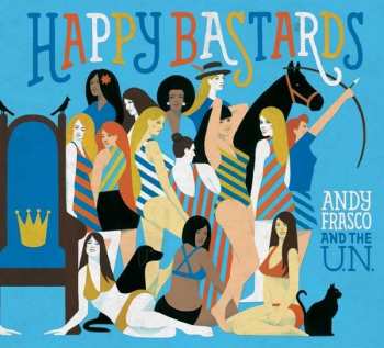 CD Andy Frasco & The U.N.: Happy Bastards