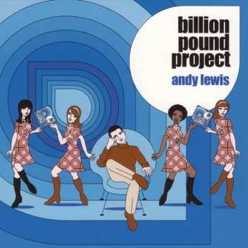 CD Andy Lewis: Billion Pound Project