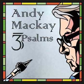 CD Andy Mackay: 3 Psalms