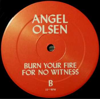 LP Angel Olsen: Burn Your Fire For No Witness