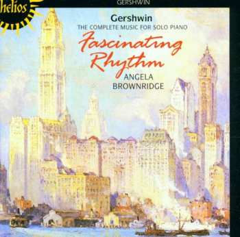 Album George Gershwin: Fascinating Rhythm. The Complete Music For Solo Piano