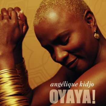CD Angélique Kidjo: Oyaya!