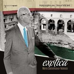 CD Mario Castelnuovo Tedesco: Exotica