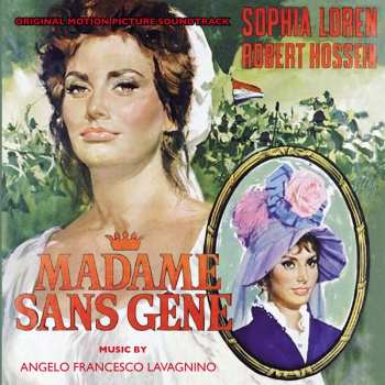 Album Angelo Francesco Lavagnino: Madame Sans Gêne (Original Motion Picture Soundtrack)