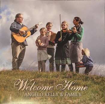 LP Angelo Kelly & Family: Welcome Home LTD