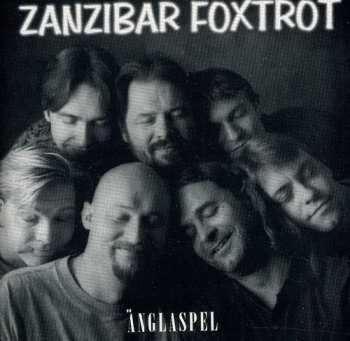 Album Änglaspel: Zanzibar Foxtrot