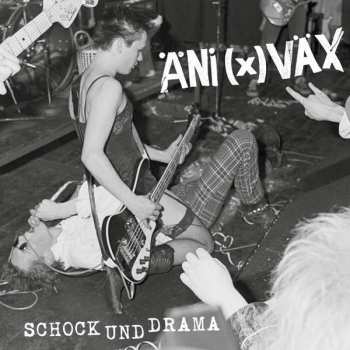 LP Äni(X)Väx: Schock Und Drama
