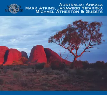 Ankala: Australia: Rhythms From The Outer Core