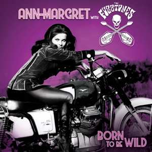 SP Ann Margret: Born To Be Wild CLR | LTD