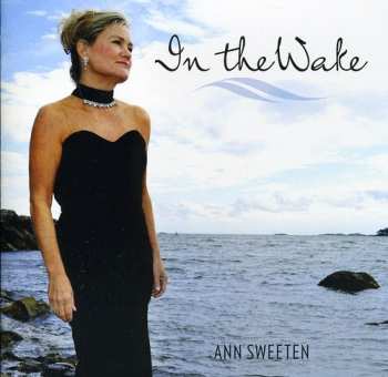 Album Ann Sweeten: In The Wake