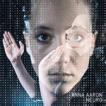 CD Anna Aaron: Neuro