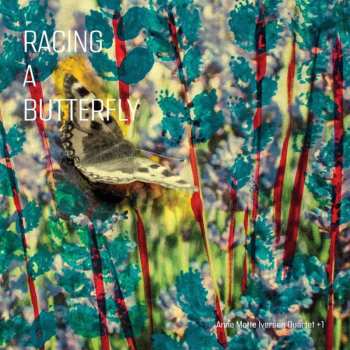 LP Anne Mette Iversen Quartet +1: Racing A Butterfly