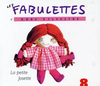 Anne Sylvestre: Fabulettes 8: La Petite Josette