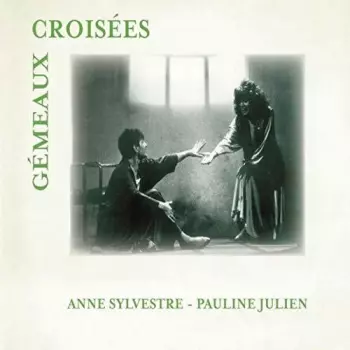 Anne Sylvestre: Gemeaux Croisees