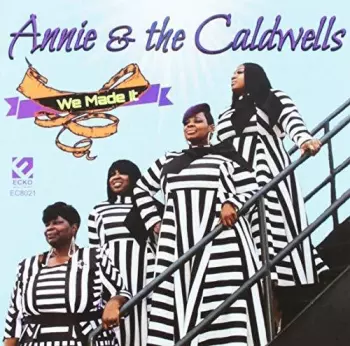 Annie & The Caldwells: We Made It
