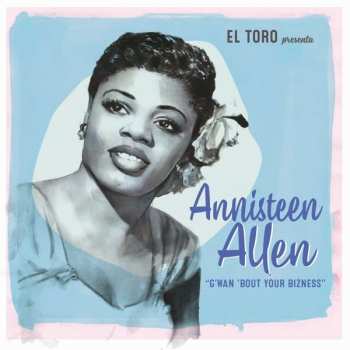 SP Annisteen Allen: G'Wan 'Bout Your Bizness