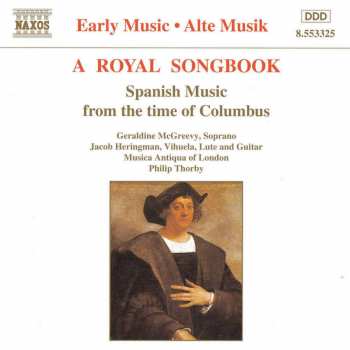 CD Geraldine McGreevy: A Royal Songbook: Spanish Music From The Time Of Columbus