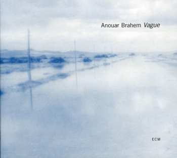 CD Anouar Brahem: Vague