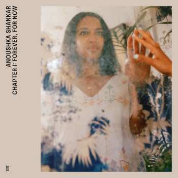 Album Anoushka Shankar: Chapter I: Forever, For Now