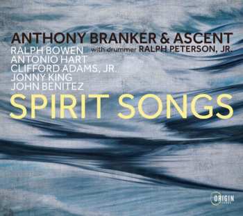 Album Anthony Branker: Spirit Songs