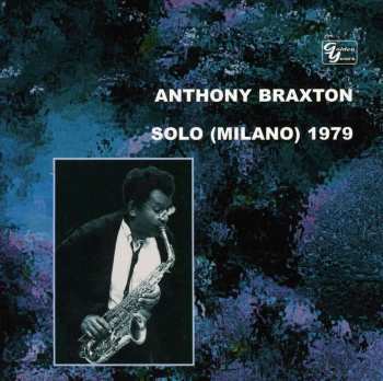 CD Anthony Braxton: Solo (Milano) 1979 Vol. 2
