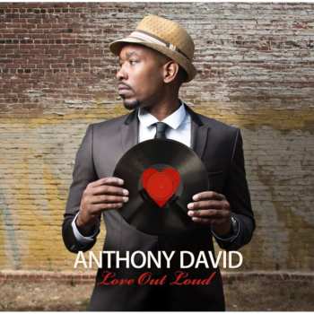 Album Anthony David: Love Out Loud