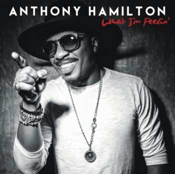 CD Anthony Hamilton: What I'm Feelin'