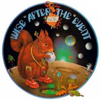 Album Anthony Phillips: Wise After The Event