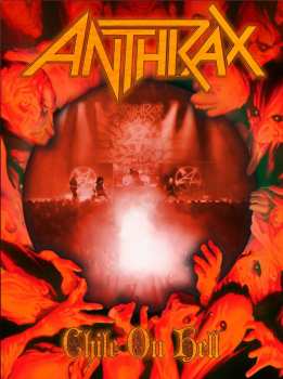 2CD/Blu-ray Anthrax: Chile On Hell LTD