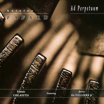 CD Antoine Fafard: Ad Perpetuum