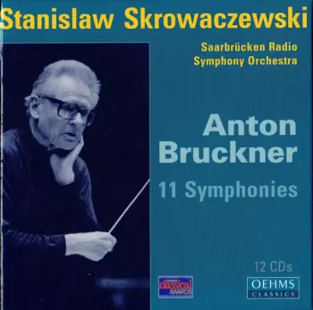 Anton Bruckner: 11 Symphonies