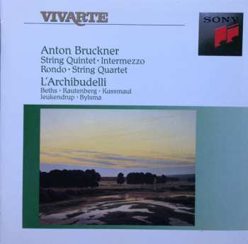 Album Anton Bruckner: String Quintet / Intermezzo / Rondo / String Quartet