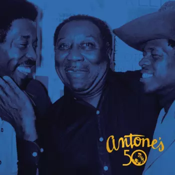Antones: 50 Years Of The Blues / Various: Antones: 50 Years Of The Blues
