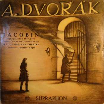 Album Antonín Dvořák: Jacobin (Highlights From The Opera)