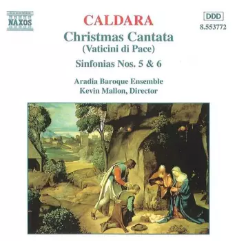 Christmas Cantata (Vaticini di Pace) / Sinfonias Nos. 5 & 6