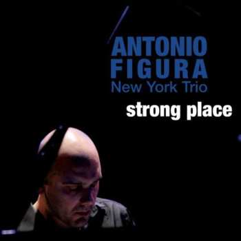 CD Antonio Figura: Strong Place
