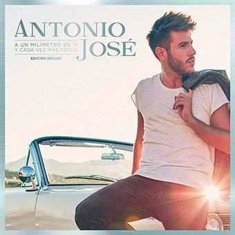 2LP Antonio José: A Un Milímetro De Ti y Cada Vez Más Cerca